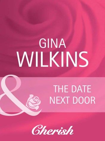 The Date Next Door (Mills & Boon Cherish)