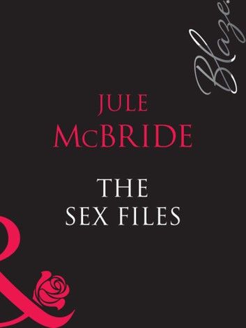 The Sex Files (Mills & Boon Blaze)