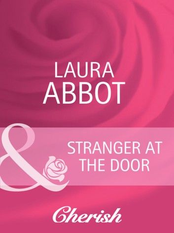 Stranger at the Door (Mills & Boon Cherish) (Everlasting Love, Book 9)