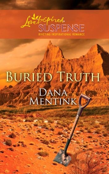 Buried Truth (Mills & Boon Love Inspired Suspense)