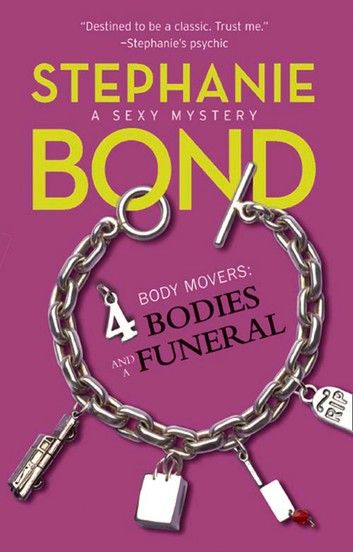 4 Bodies and a Funeral (A Body Movers Novel, Book 4)