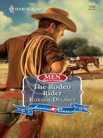 The Rodeo Rider (Men Made in America, Book 58) (Mills & Boon Love Inspired)