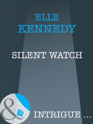 Silent Watch (Mills & Boon Intrigue)