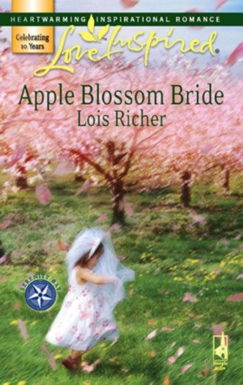 Apple Blossom Bride (Serenity Bay, Book 2) (Mills & Boon Love Inspired)