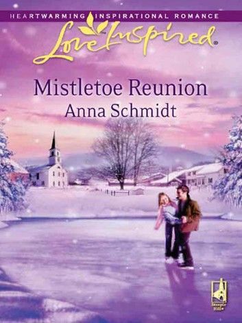 Mistletoe Reunion (Mills & Boon Love Inspired)