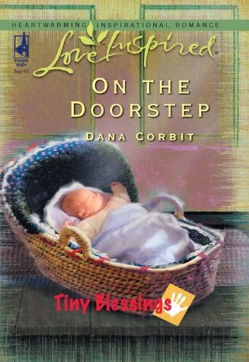 On The Doorstep (Tiny Blessings, Book 3) (Mills & Boon Love Inspired)