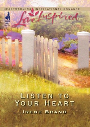 Listen To Your Heart (Mills & Boon Love Inspired)