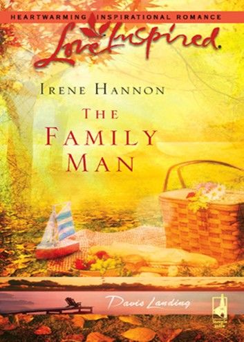 The Family Man (Mills & Boon Love Inspired) (Davis Landing, Book 3)