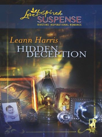 Hidden Deception (Mills & Boon Love Inspired)