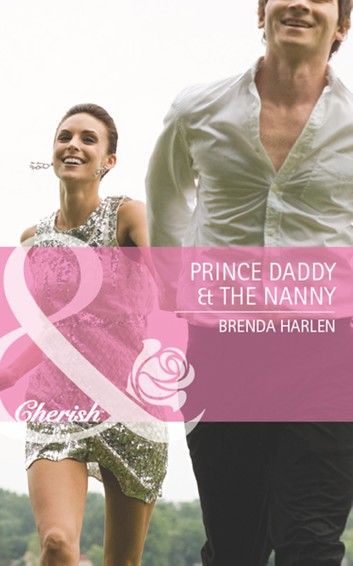 Prince Daddy & The Nanny (Reigning Men, Book 5) (Mills & Boon Cherish)