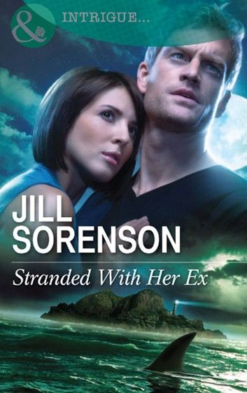 Stranded With Her Ex (Mills & Boon Intrigue)