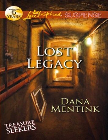 Lost Legacy (Treasure Seekers, Book 1) (Mills & Boon Love Inspired Suspense)
