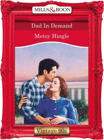 Dad In Demand (Mills & Boon Vintage Desire)