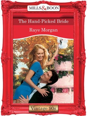 The Hand-Picked Bride (Mills & Boon Vintage Desire)