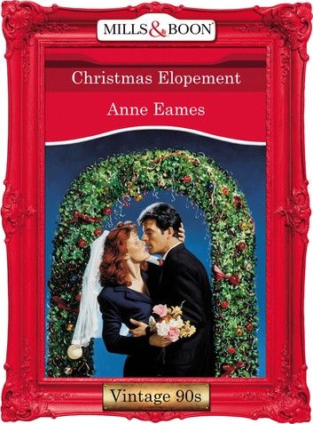 Christmas Elopement (Mills & Boon Vintage Desire)