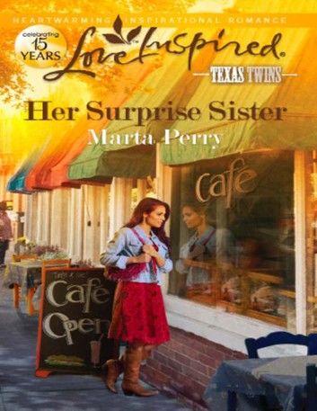 Her Surprise Sister (Texas Twins, Book 1) (Mills & Boon Love Inspired)