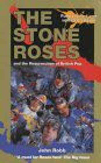The Stone Roses And The Resurrection Of British Pop