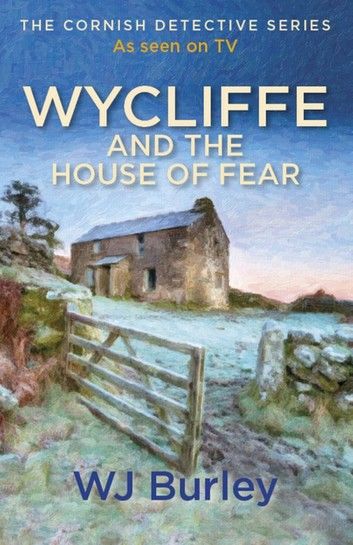 Wycliffe and the House of Fear