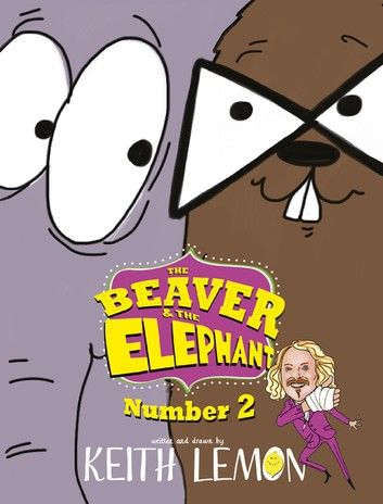 The Beaver and the Elephant Number Two