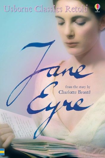 Jane Eyre: Usborne Classics Retold: Usborne Classics Retold