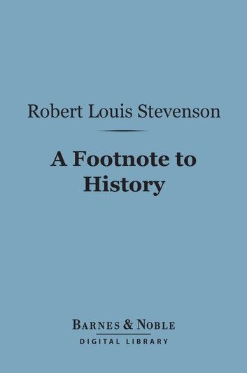 A Footnote to History (Barnes & Noble Digital Library)