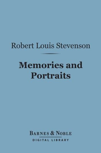 Memories and Portraits (Barnes & Noble Digital Library)