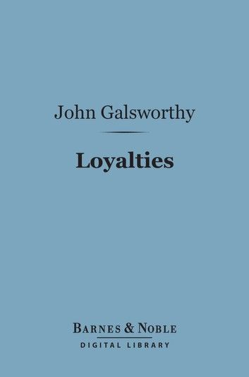 Loyalties (Barnes & Noble Digital Library)