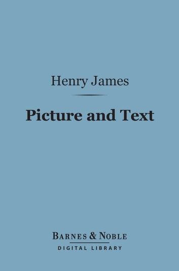 Picture and Text (Barnes & Noble Digital Library)