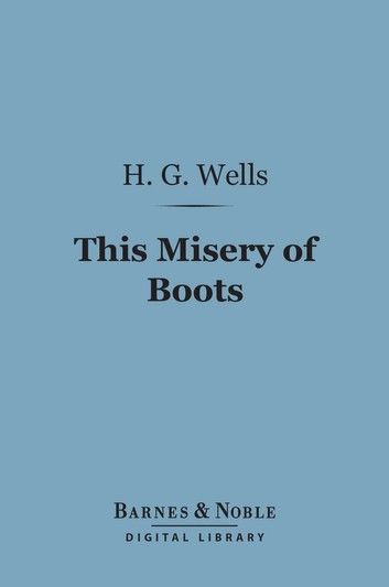 This Misery of Boots (Barnes & Noble Digital Library)