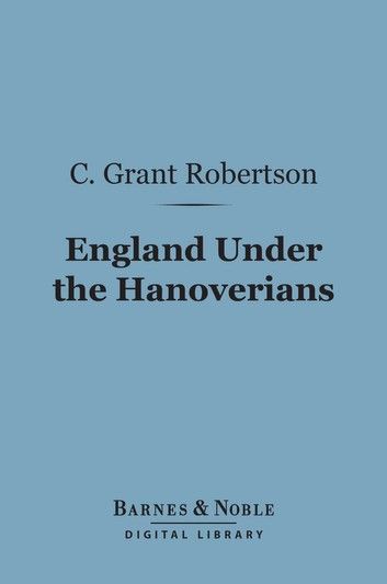 England Under the Hanoverians (Barnes & Noble Digital Library)