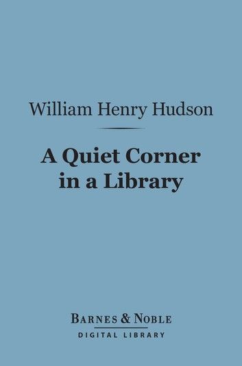 A Quiet Corner in a Library (Barnes & Noble Digital Library)