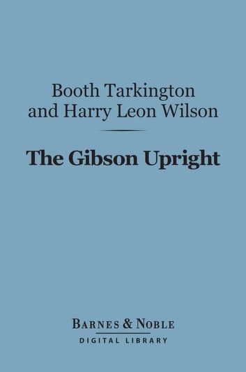 The Gibson Upright (Barnes & Noble Digital Library)