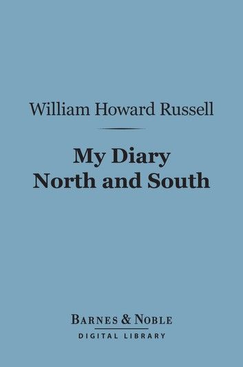 My Diary North and South (Barnes & Noble Digital Library)