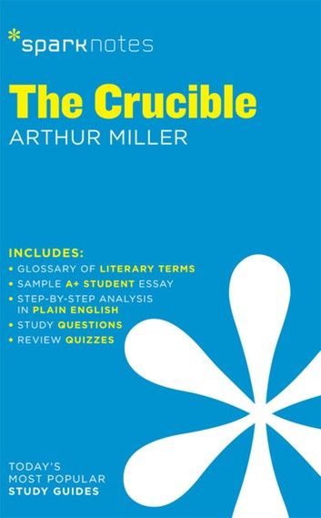 The Crucible Sparknotes Literature Guide