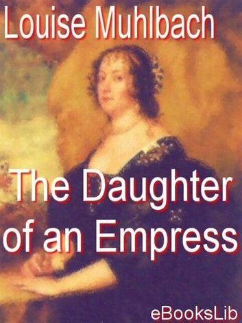 The Daughter Of An Empress