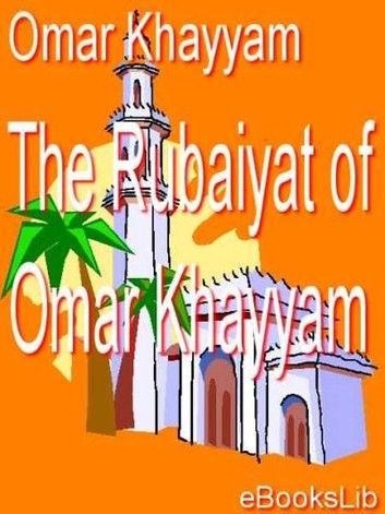 Rubaiyat of Omar Khayyam