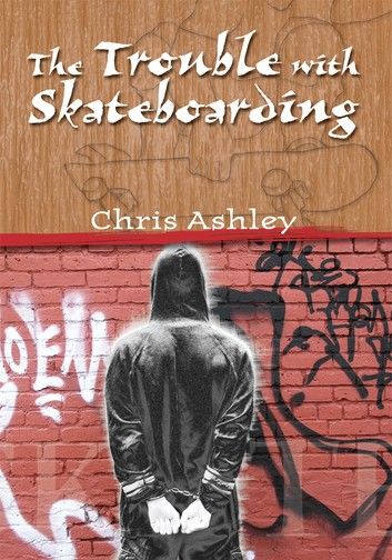The Trouble with Skateboarding