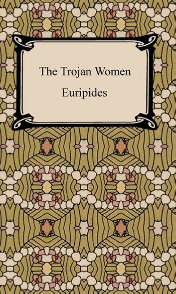 The Trojan Women