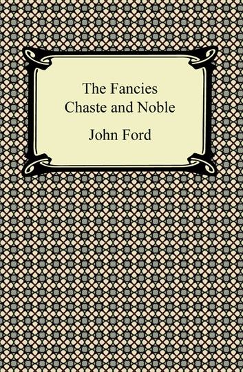 The Fancies Chaste and Noble