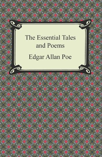 The Essential Tales and Poems