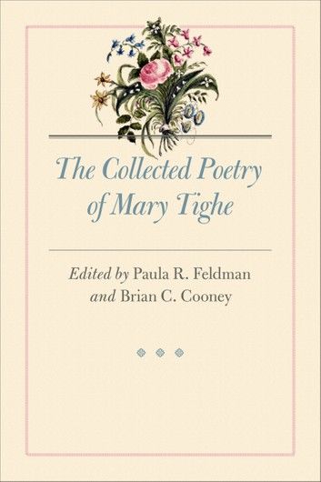 The Collected Poetry of Mary Tighe