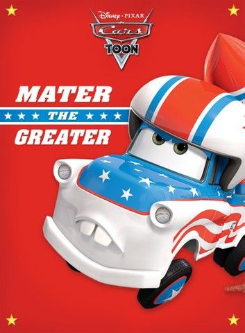 Cars Toon: Mater the Greater