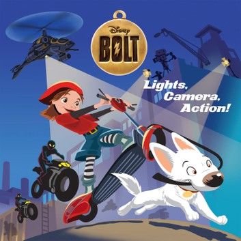 Bolt: Lights, Camera, Action!