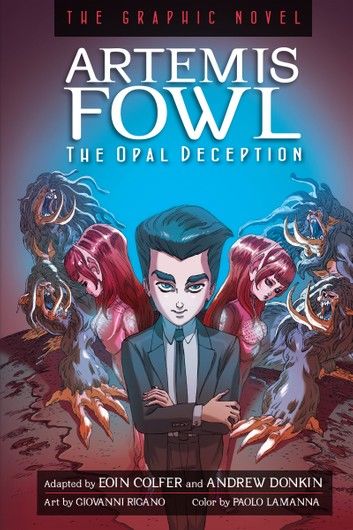 Artemis Fowl: The Opal Deception Graphic Novel