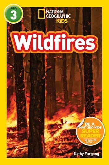 Wildfires (National Geographic Kids Readers, Level 3)