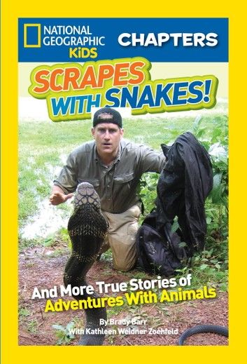 National Geographic Kids Chapters: Scrapes With Snakes