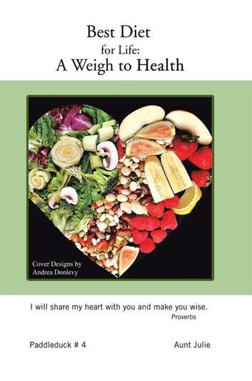 Best Diet for Life: A Weigh to Health