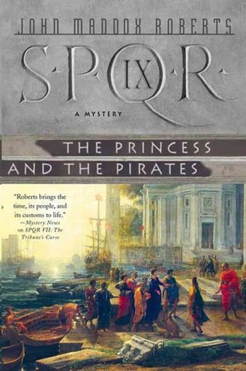 SPQR IX: The Princess and the Pirates