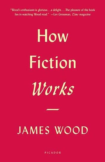 How Fiction Works