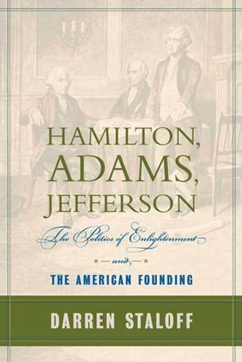 Hamilton, Adams, Jefferson